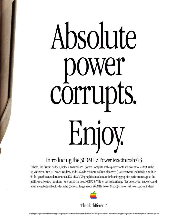 Absolute Power Corrupts apple ad